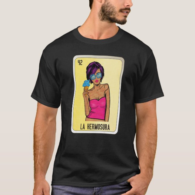 La Hermosura Mexican Slang Lottery Bingo Cards   T-Shirt (Front)