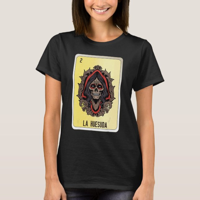 La Huesuda Mexican Slang Lottery Bingo Cards T-Shirt (Front)