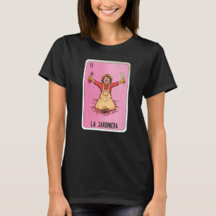 La Jardinera Mexican Slang Lottery Bingo Cards T-Shirt