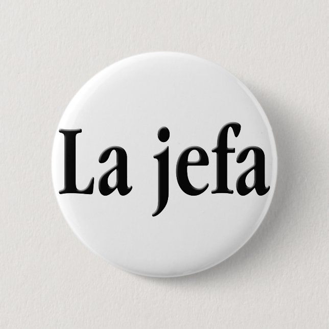 La jefa 6 cm round badge (Front)