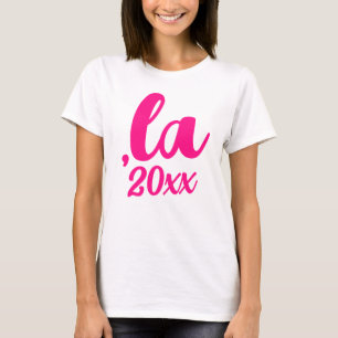 ,la Kamala custom Year hot pink text T-Shirt