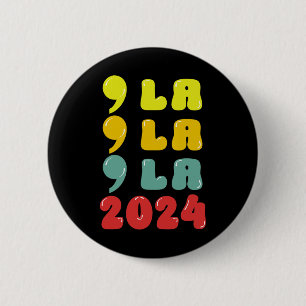 La - Kamala Harris 6 Cm Round Badge