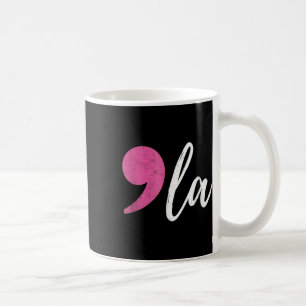 La Kamala Harris For President 2024 Election Coma Coffee Mug