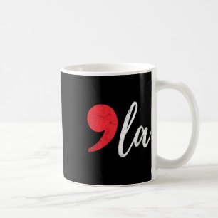 La Kamala Harris For President 2024 Election Coma Coffee Mug