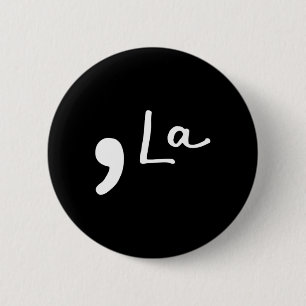La Kamala Harris Funny Democrat Support 2020 Biden 6 Cm Round Badge