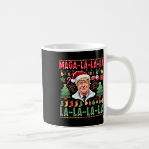 La La La Donald Trump Potus 47 Ugly Christmas 1 Coffee Mug