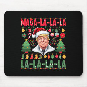 La La La Donald Trump Potus 47 Ugly Christmas 1 Mouse Pad