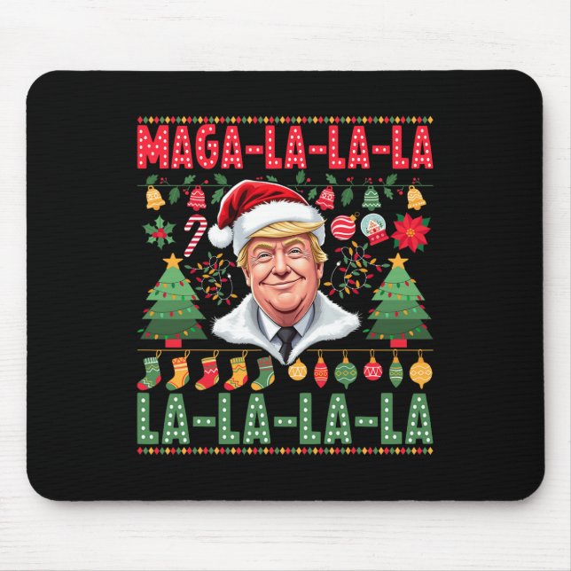 La La La Donald Trump Potus 47 Ugly Christmas 1  Mouse Pad (Front)