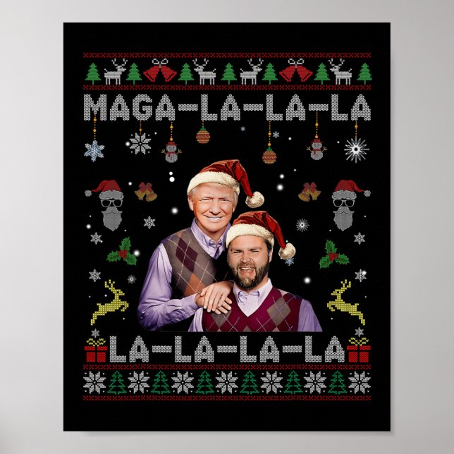 La La La Donald Trump Potus 47 Ugly Christmas Swea Poster (Front)