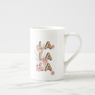 LA LA LA- Girly Trendy RoseGold Flower Motivation Bone China Mug