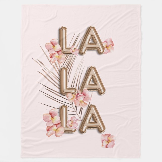 LA LA LA- Girly Trendy RoseGold Flower Motivation Fleece Blanket (Front)