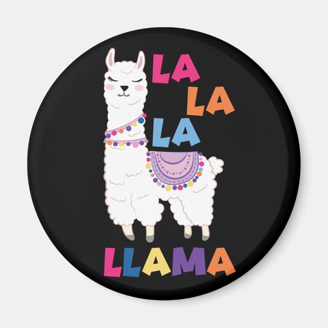La La La Llama - Funny Singing Llama Magnet (Front)