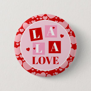 La La Love Valentine’s Day 6 Cm Round Badge