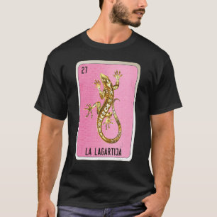 La Lagartija Mexican Slang Lottery Bingo Cards T-Shirt