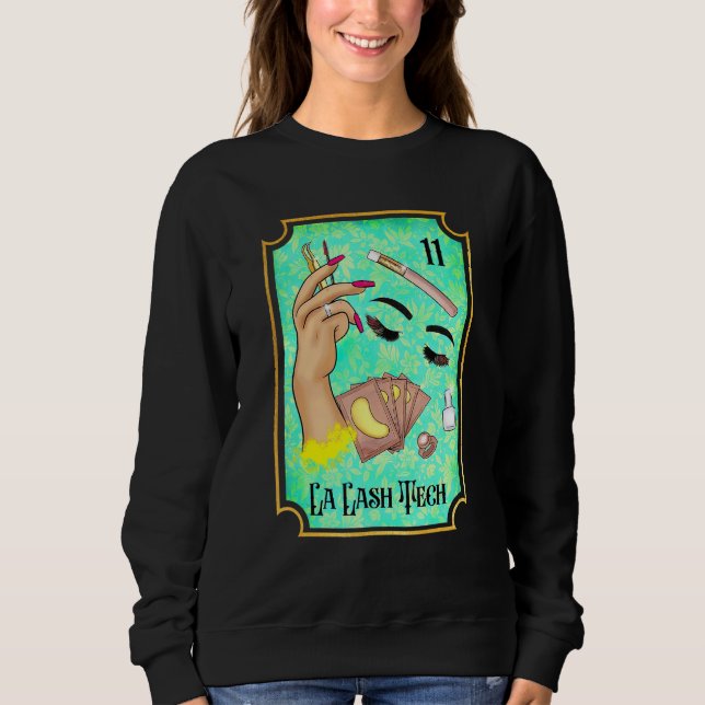 La Lash Tech Tarot Card Lash Babe Lash Tech Esthet Sweatshirt (Front)