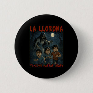 La Llorona Mexican Awesome Spanish Halloween 6 Cm Round Badge