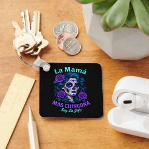 La Mamá Más Chingona Funny Spanish Mum Key Ring