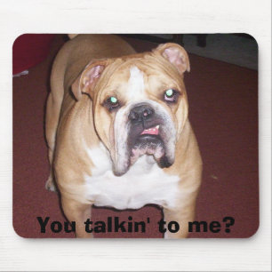 La Mega, You talkin' to me? Mouse Pad