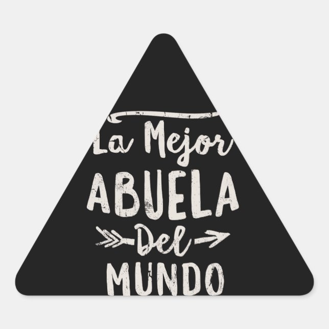 La Mejor Abuela Del Mundo Grandma Mothers Day Triangle Sticker (Front)