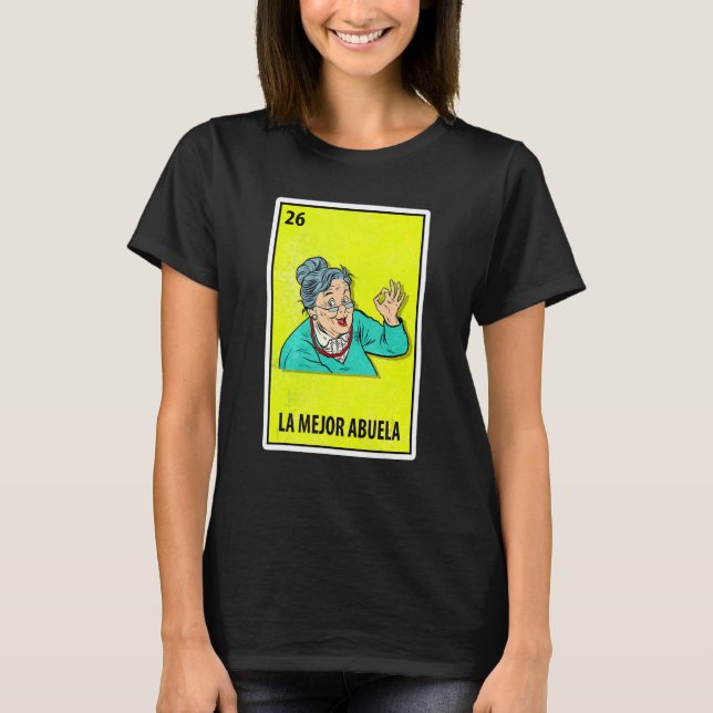 La Mejor Abuela Mexican Parody Lottery Grandma T-Shirt (Front)