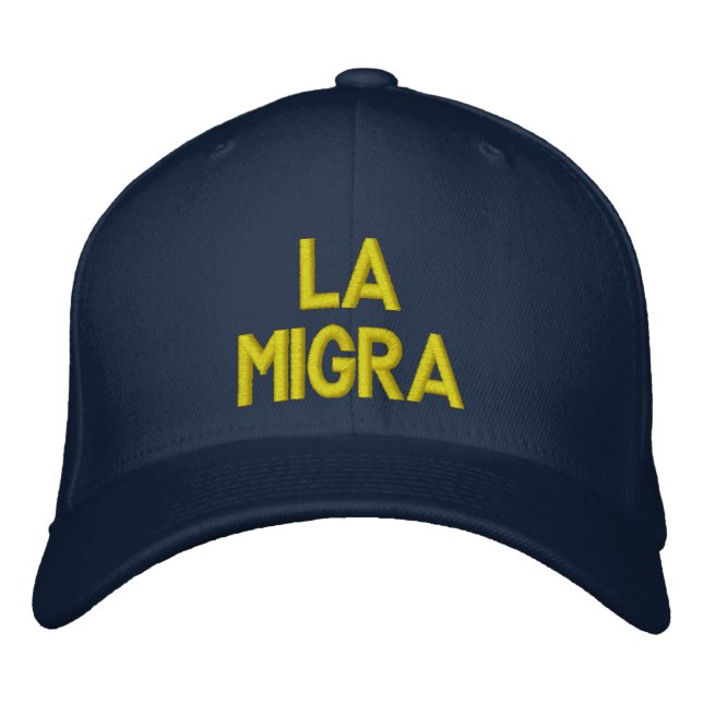 LA MIGRA Hat (Front)