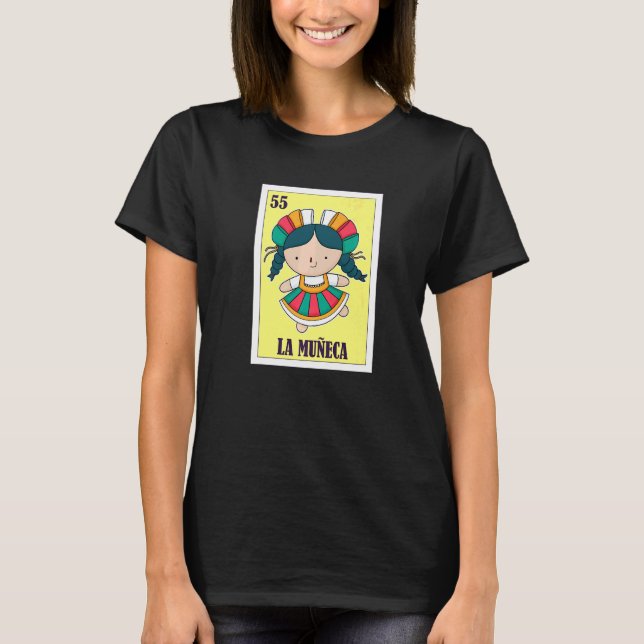 La Muñeca Mexican Lottery Doll Mexican Bingo Card  T-Shirt (Front)