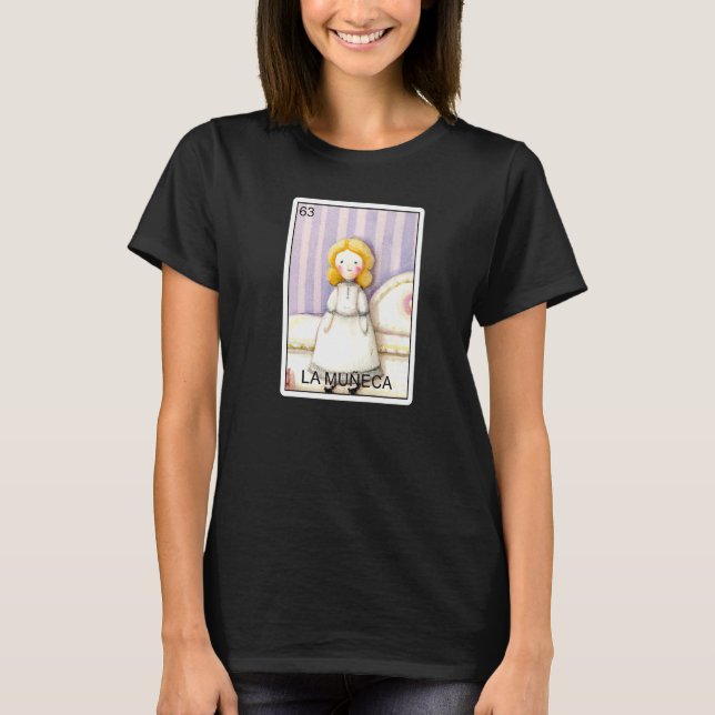 La Muneca The Doll Card Mexican Lottery Card La Mu T-Shirt (Front)