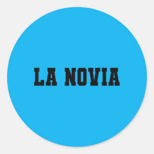La Novia Bride Matching Novio Groom Bachelorette Classic Round Sticker
