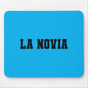La Novia Bride Matching Novio Groom Bachelorette Mouse Pad