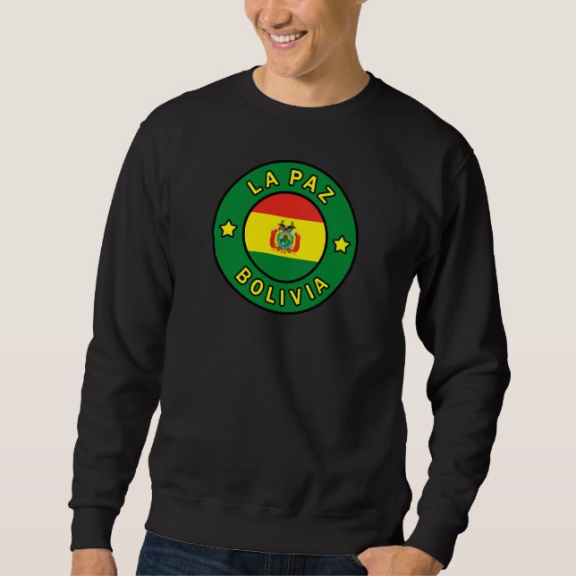 La Paz Bolivia Sweatshirt (Front)