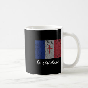 La Resistance The French Flag France Paris Wwii T Coffee Mug