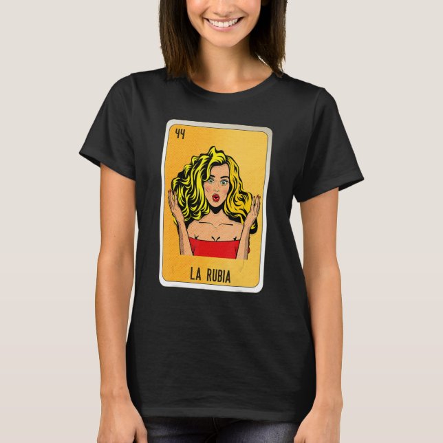 La Rubia Mexican Slang Lottery Bingo Cards T-Shirt (Front)
