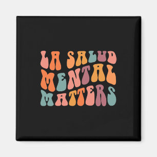La Salud Mental Problems Latina Spanish Therapy Me Magnet