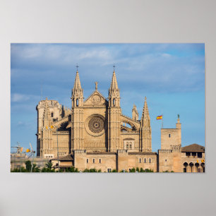 La Seu, the Cathedral of Palma de Mallorca - Spain Poster