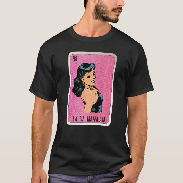 La Tia Mamacita Mexican Slang Lottery Bingo Cards  T-Shirt (Front)