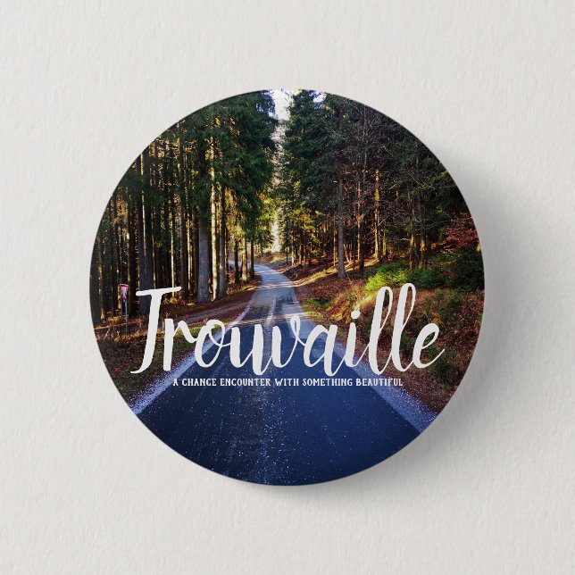 "La Trouvaille" 6 Cm Round Badge (Front)