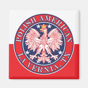 La Vernia Texas Polish American Eagle Magnet