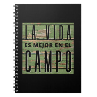 La Vida Es Mejor En El Campo Notebook