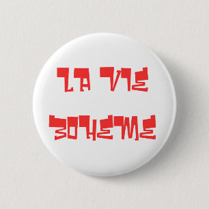 LA VIE BOHEME 6 CM ROUND BADGE
