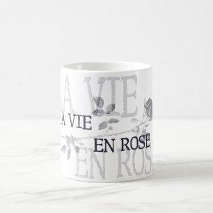 La Vie En Rose Coffee Mug
