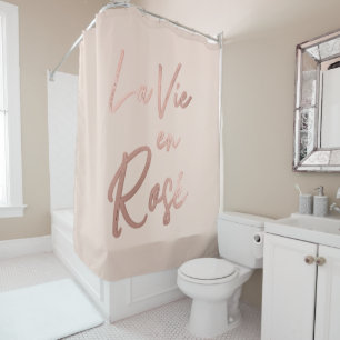 La Vie en Rose French Quote Rose Gold Pink Shower Curtain
