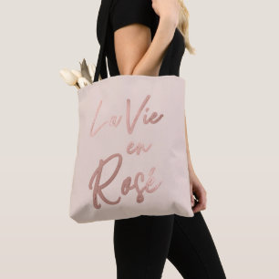 La Vie en Rose French Quote Rose Gold Pink Tote Bag