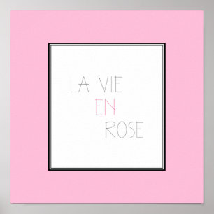 La Vie En Rose - Life In Pink Poster