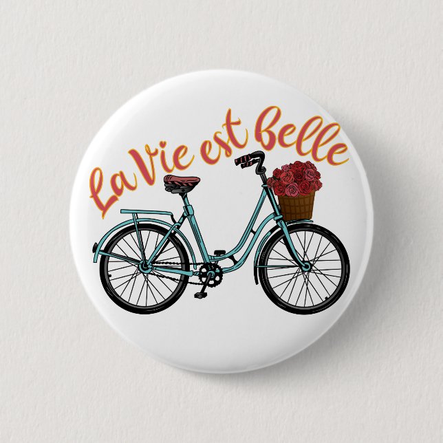 La Vie Est Belle French Bicycle 6 Cm Round Badge (Front)