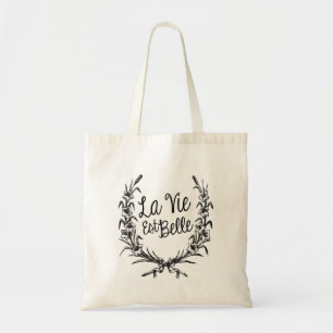 La Vie Est Belle Tote Bag