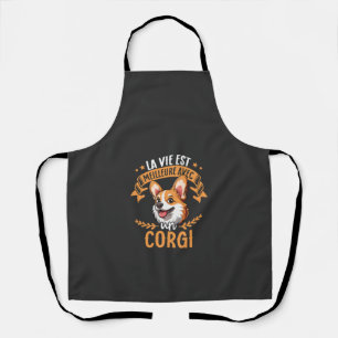 La Vie Est Meilleure Avec Un Corgi - Sweet Corgi Apron