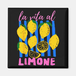 La Vita Al Limone Funny Italian Lemon Fruit Summer Magnet