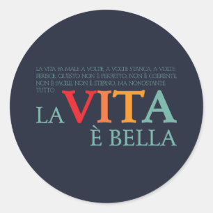 La vita è bella classic round sticker