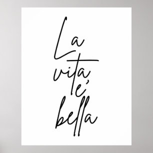 La Vita E' Bella Italian Quote Poster
