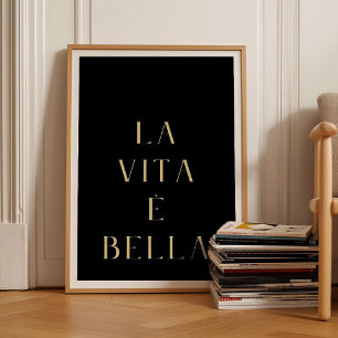 La Vita e Bella Italian Saying Words Quote Poster 